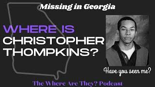 The Mysterious Disappearance of Christopher Thompkins