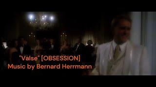 "Valse" [OBSESSION] Bernard Herrmann