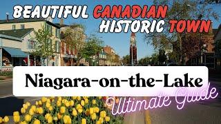 All about Niagara-on-the-Lake: Prettiest Historic Town in Niagara Wine Region