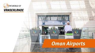 The World of Vanderlande: Oman Airports