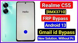 Realme C55 FRP Bypass Android 13 Update | Realme (RMX3710) Google Account Bypass Without Pc |