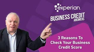 3 Reasons To Check Your Business Credit Score