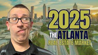 The Experts Are Wrong | Atlanta Real Estate Market 2025 Predictions | Living in Atlanta Ga