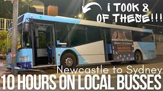 10 HOURS on 8 BUSSES to travel just 200km - AM I MAD? Newcastle to Sydney, by local bus.