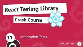 React Testing Library Tutorial #11 - Integration Tests