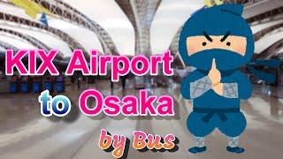 How to get to Osaka by bus from Kansai International Airport (KIX)