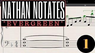 Nathan Notate's "Evergreen"  #1 (OC Remix Project) - Transcribing the Melody