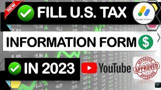 How to Submit USTax Information Form in 2023 : A Step-by-Step Guide for AdSense  Tax"