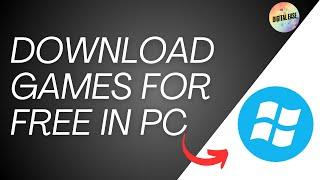 How To Download Games For Free In PC & Laptop