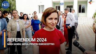 REFERENDUM 2024 | MAIA SANDU CĂTRE EUROSCEPTICI