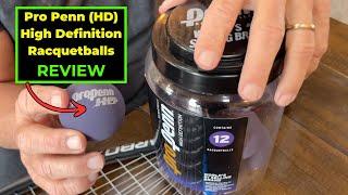 Pro Penn HD High Definition Racquetballs Review