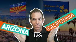 Living in Arizona vs California Comparison