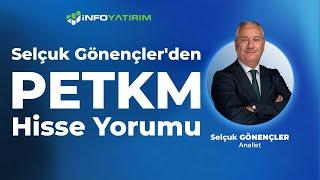 Selçuk Gönençler'den PETKM Hisse Yorumu "29 Ağustos 2024" | İnfo Yatırım