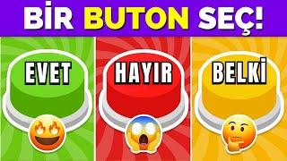 Bir Buton SEÇ! 🟢🟡 Evet, Hayır, Belki Oyunu