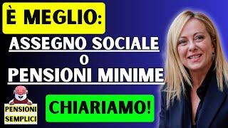 🟨 E' MEGLIO ASSEGNO SOCIALE O PENSIONI MINIME FACCIAMO CHIAREZZA️