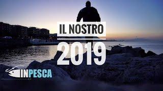 Il 2019 di INPESCA !!! Ripercorriamolo tutti insieme 