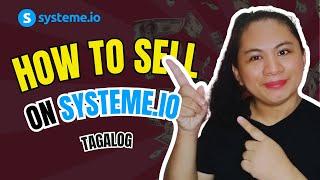 How to Sell Digital Products on SYSTEME.IO (5 Simple Steps) | Tagalog Tutorial