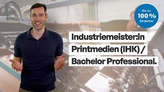 Aufstieg zur Industriemeister:in Printmedien IHK und damit Bachelor Abschluss erhalten.