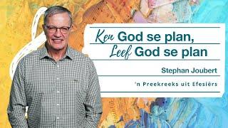 KSM Erediens | 5 Mei. | Ken God se plan, Leef God se plan (Stephan Joubert)