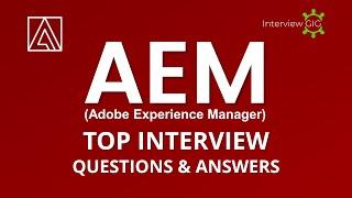 AEM Interview Questions and Answers | Adobe Experience Manager Interview | Adobe CQ5 Interview