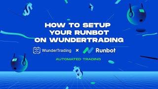Automate Runbot Trading Strategies | WunderTrading Step-by-Step Guide