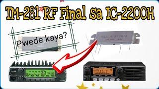 Replacing RF FINAL of IC-2200H to  TM-281 or VISE VERSA