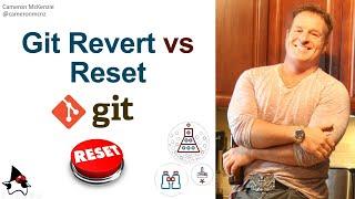 Git revert vs reset: What's the difference?