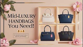 Mid Luxury Handbags in 2025