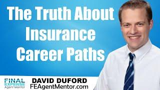 Insurance Career Paths - Learn The Truth!