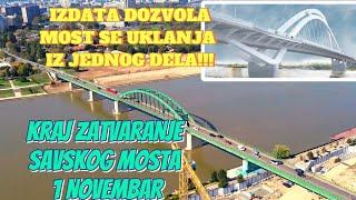 EXKLUZIVNO 1 NOVEMBAR ZATVARANJE SAVSKOG MOSTA NEMA SEČENJA IZ JEDNOG DELA SE UKLANJA DIREKTNO NOVOO