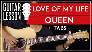 Love Of My Life Guitar Tutorial - Queen Acoustic Guitar Lesson  |TABS + Fingerpicking|