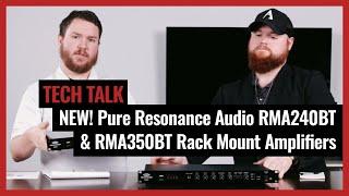 NEW Pure Resonance Audio RMA240BT & RMA350BT Bluetooth Mixer Amps on Pro Acoustics Tech Talk Ep. 38