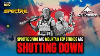 Spectre Divide and Mountain Top studios is closing down