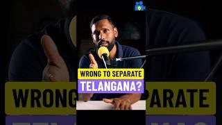 Wrong to Separate TELANGANA? #shorts