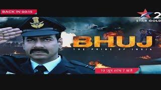 Star Gold 2 Par Pehli Baar | Bhuj The Pride Of India 18 June At 7:00PM