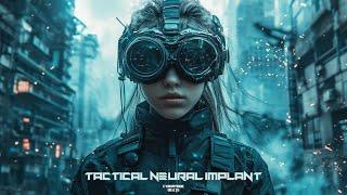 Techno / EBM / Cyberpunk / Industrial beat  "Tactical Neural Implant"