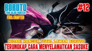 [FULL - CHAPTER 12] TUBUH HIDARI HANCUR TOTALTHORN SOUL KUNCI UNTUK MENYELAMATKAN SASUKE