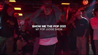 MT POP | JUDGE SHOW | SHOW ME THE POP 2021