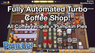 Solo Day 1 to Fully Auto Turbo Coffee Shop on OT5 - Automation - PlateUp!