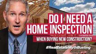 #RealEstateMythBusting Do You NEED a Home Inspection for New Construction Homes in Orlando?