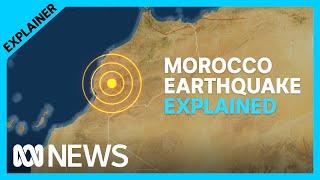 How did the earthquakes in Morocco happen? | ABC News