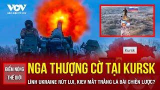 ĐIỂM NÓNG THẾ GIỚI: Nga tốc chiến trên nhiều mặt trận ngay khi Mỹ-Ukraine đang tiến hành đàm phán