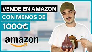 Vende en Amazon con Poco Dinero - Aprende a vender con menos de 1000€