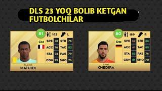 DLS 23 YOQ BOLIB KETGAN FUTBOLCHILAR | RAREST PLAYERS IN DLS 23