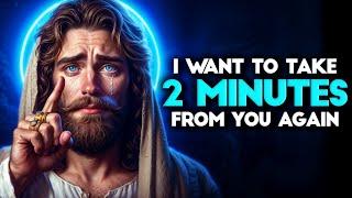 GOD SAYS- TALK TO ME RIGHT NOW... | Gods message | Gods Support Today Live