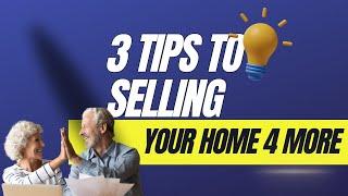 This is how you get more money, faster when selling your home.