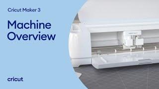 Cricut Maker 3 Overview