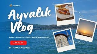 Places to Visit in Balıkesir Ayvalık – Ayvalık - Cunda Island (Alibey Island) - Devil's Sofrasi