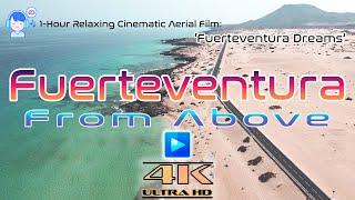 4K Relaxing Cinematic Aerial Film - Fuerteventura From Above - Study Music - Air Pixma Studio - 2024