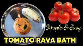 Tomato Rava Bath // Tomato Upma